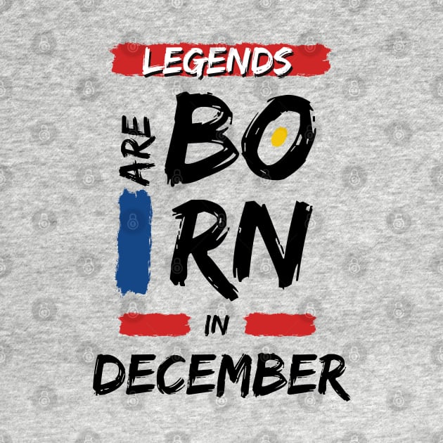 Legends are Born in December (BLACK Font) by Xtian Dela ✅